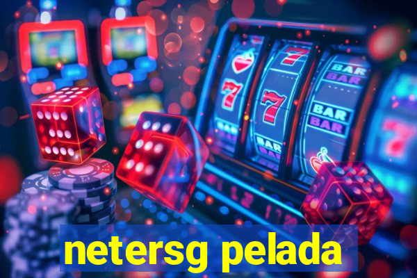 netersg pelada